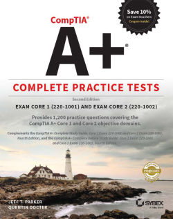 About the Authors | CompTIA A+ Complete Practice Tests: Exam Core 1  220-1001 and Exam Core 2 220-1002 - Second Edition