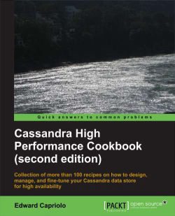 Cassandra High Performance Cookbook: Second Edition 