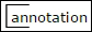 Annotation