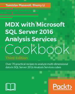 Mdx With Microsoft Sql Server 16 Analysis Services Cookbook Third Edition Packt
