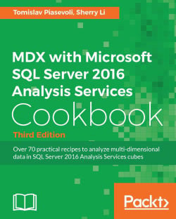 Mdx With Microsoft Sql Server 16 Analysis Services Cookbook Third Edition Packt