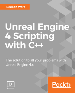 Unreal Engine 4 Scripting with C++ [Video]