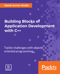 Building Blocks of Application Development with C++ [Video]