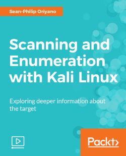 Scanning and Enumeration with Kali Linux [Video]