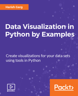 Data Visualization in Python by Examples [Video]