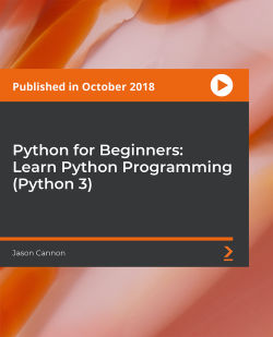 Python for Beginners: Learn Python Programming (Python 3) [Video] | Packt