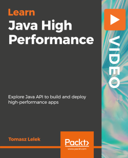 Java High Performance [Video] | Packt