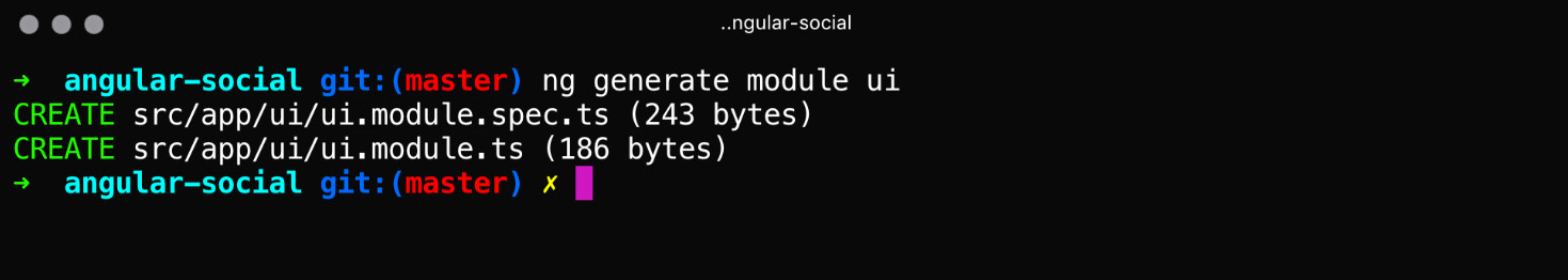 Figure 1.9: Generating the UI module