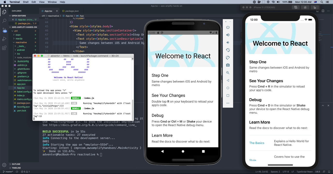 Figure 1.30 – Running both an iOS and an Android React Native app
