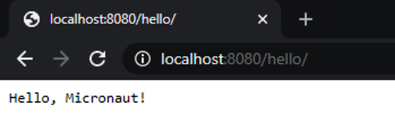 Figure 1.9 – Hello, Micronaut!
