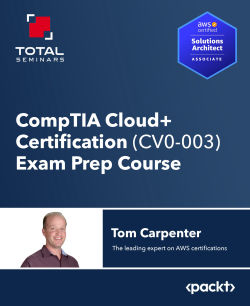 Comptia Cloud Certification Cv0 002 Exam Prep Course Video Packt