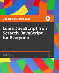 Learn Javascript From Scratch Javascript For Everyone Video Packt