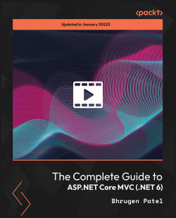 The Complete Guide To Asp Net Core Mvc Net 5 Video Packt