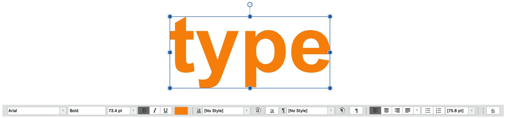 Figure 1.41 – type selected with type options in the Context Toolbar
