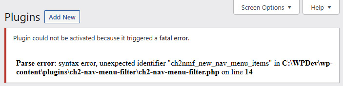 Figure 2.7 – A fatal error upon plugin activation due to a syntax error