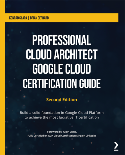 Free chapter of Professional Cloud Architect Google Cloud Certification ...