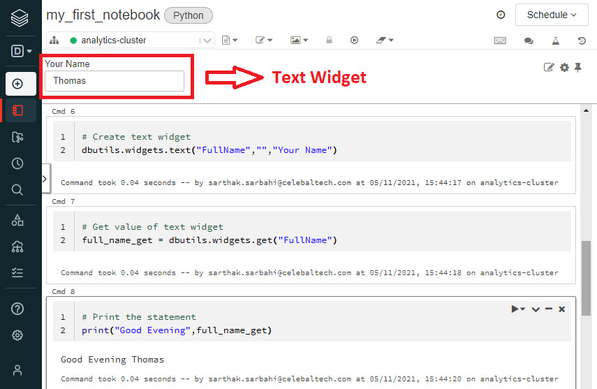 Figure 1.13 – Notebook widget example. Here, we create a text widget, 
fetch its value, and call it in a print statement
