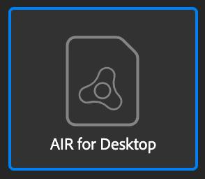 Figure 2.9 – The AIR for Desktop document type
