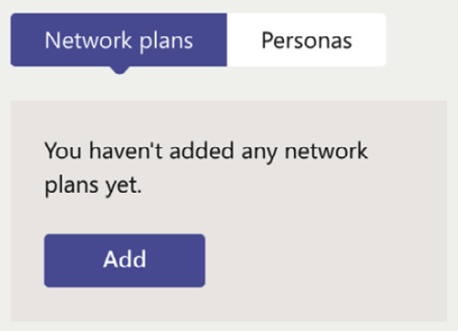 Figure 1.8 – Adding a network plan
