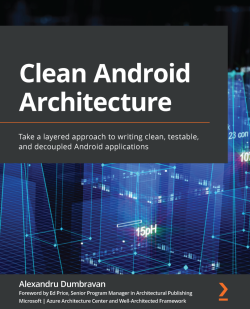 PacktPublishing/Clean-Android-Architecture:Clean Android Architecture ...