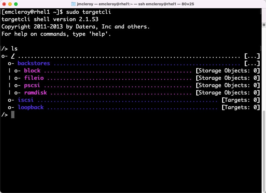 Figure 1.14 – targetcli initiated for the first time