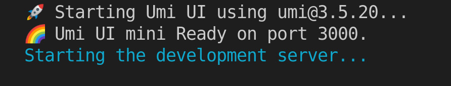 Figure 1.7 – Umi UI starting log
