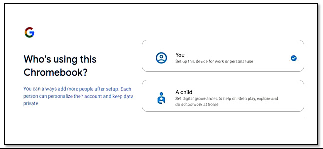 Figure 1.1 – The Who’s using this Chromebook? setup screen