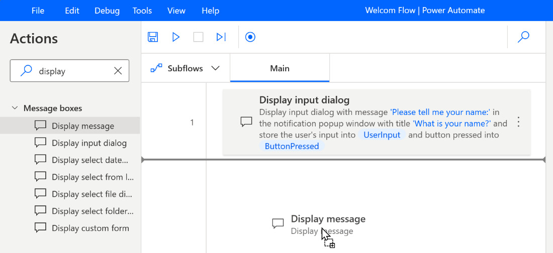 Figure 2.13 – Dragging the Display message action onto the canvas