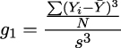  ∑(Y− ¯Y)3 ----iN---- g1 = s3 