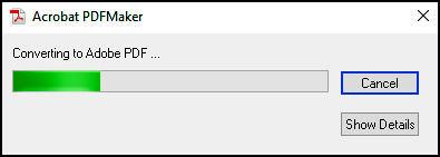 Figure 3.10 – PDFMaker conversion progress bar