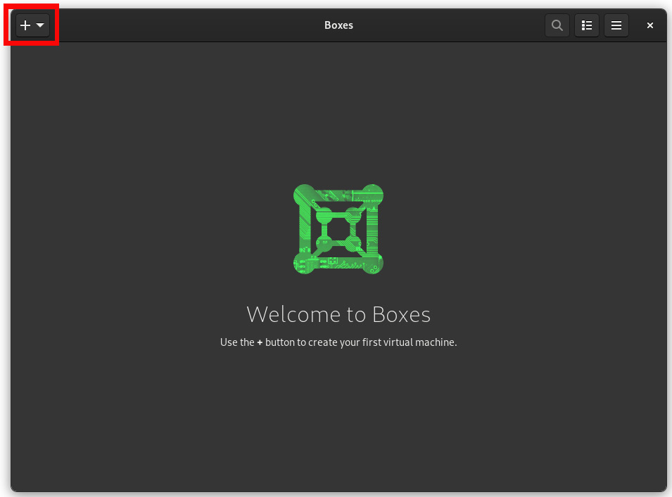 Figure 13.11 – GNOME Boxes main window