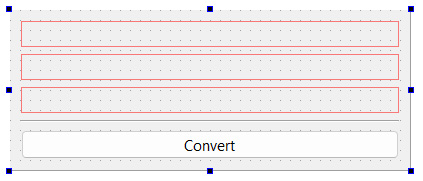 Figure 11.10 – Place three vertical layouts above the Convert button