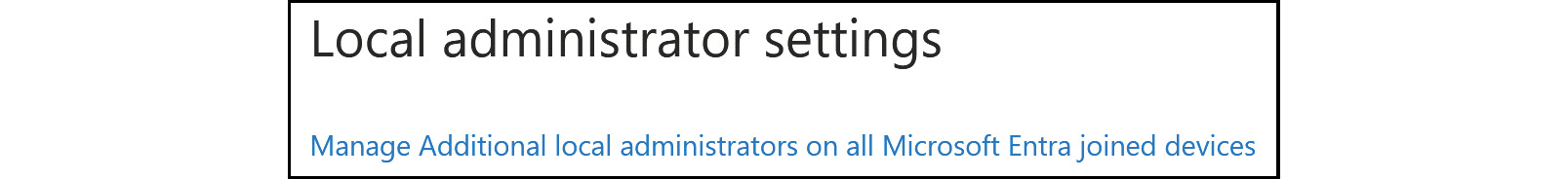 Figure 2.7: Device settings – Local administrator settings