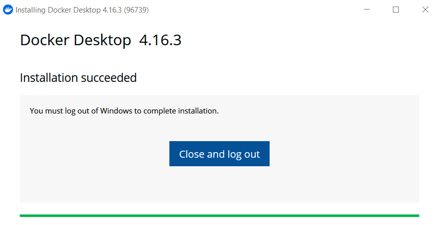 Figure 1.14 – Docker Desktop has been successfully installed and we must log out