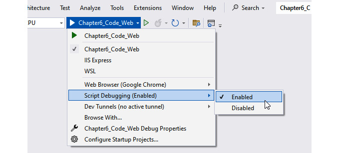 Figure 6.12 – The Script Debugging (Enabled) option in the project execution menu