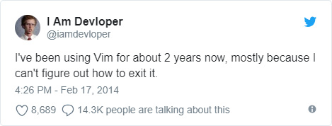 Figure 1.25 – An accurate portrayal of a typical Vim user (source: https://twitter.com/iamdevloper/status/435555976687923200)