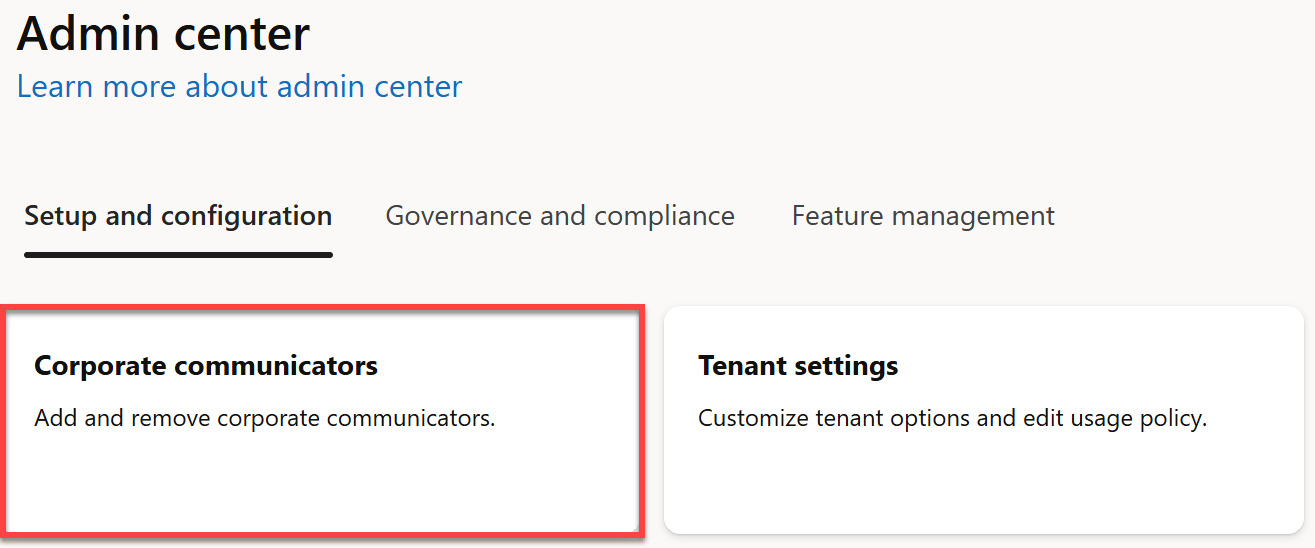 Figure 10.6 – Location of Corporate communicators in the Viva Engage admin center