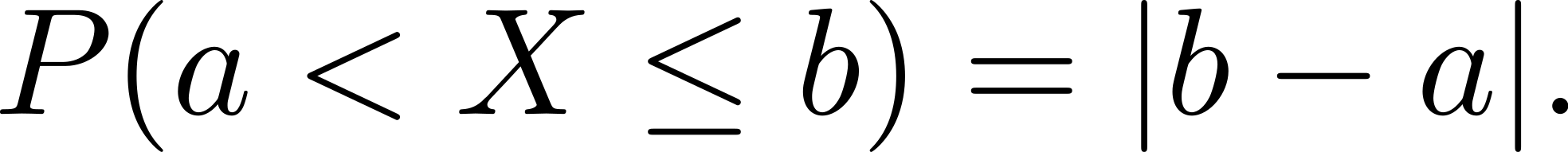 P (a <X ≤ b) = |b − a|. 