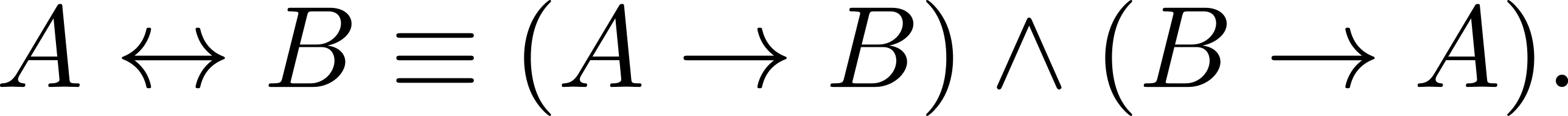 A ↔ B ≡ (A → B) ∧ (B → A ). 