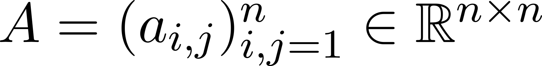 A = (ai,j)ni,j=1 ∈ ℝn×n 