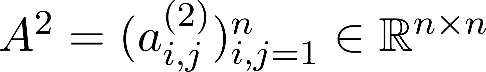 A2 = (a(2))ni,j=1 ∈ ℝn ×n i,j 