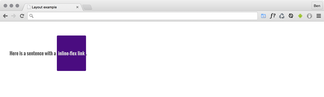 Figure 4.6: The inline equivalent of flex is the aptly named "inline-flex"