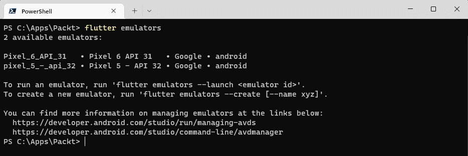 Figure 1.7 – Output from the flutter emulators command