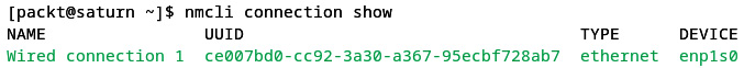 Figure 7.11 – Using nmcli to view connection information
