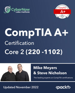 What Is the CompTIA A+ | CompTIA A+ Certification Core 2 (220-1102) [Video]