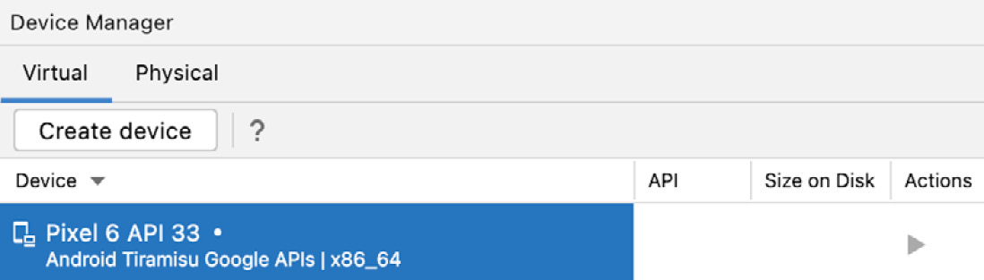 Figure 1.11 – Virtual devices listed