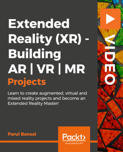 Extended Reality Xr Building Ar Vr Mr Projects Video Packt