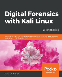 Digital Forensics With Kali Linux Second Edition Packt