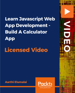 Learn Javascript Web App Development -Build A Calculator App [Video]