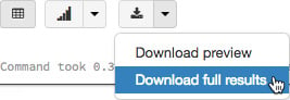 Figure 1.23 – Downloading full results from a cell
